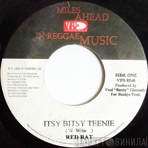 Red Rat, General B - Itsy Bitsy Teenie / Ha!