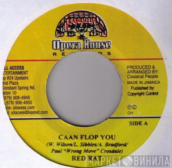 Red Rat - Caan Flop You