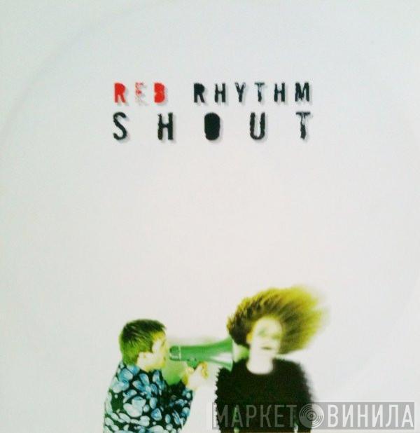  Red Rhythm  - Shout