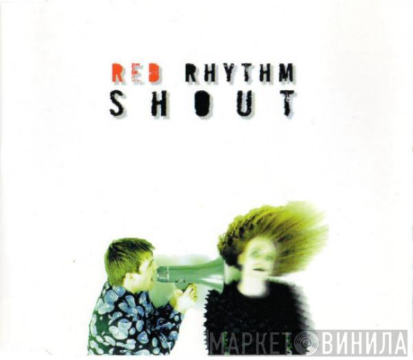  Red Rhythm  - Shout