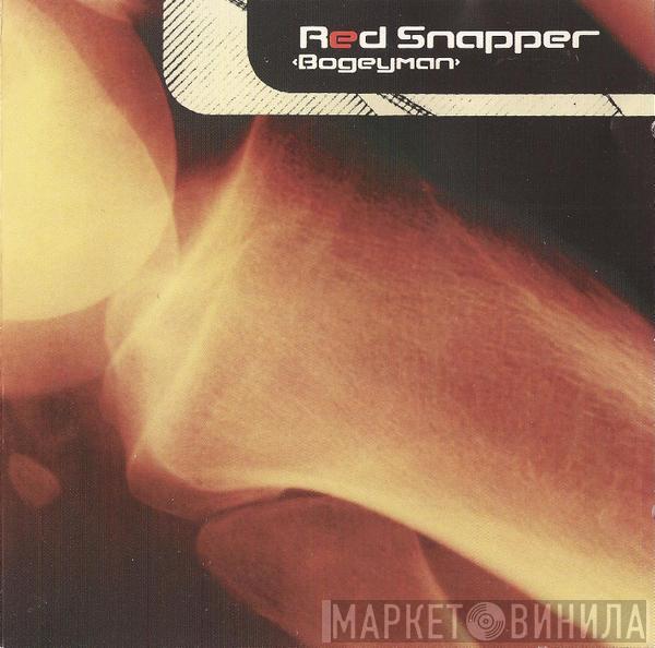 Red Snapper - Bogeyman