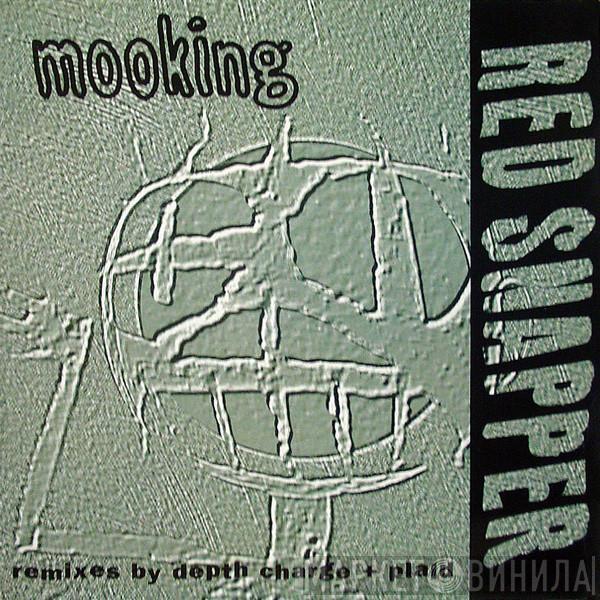 Red Snapper - Mooking (Remixes By Depth Charge + Plaid)