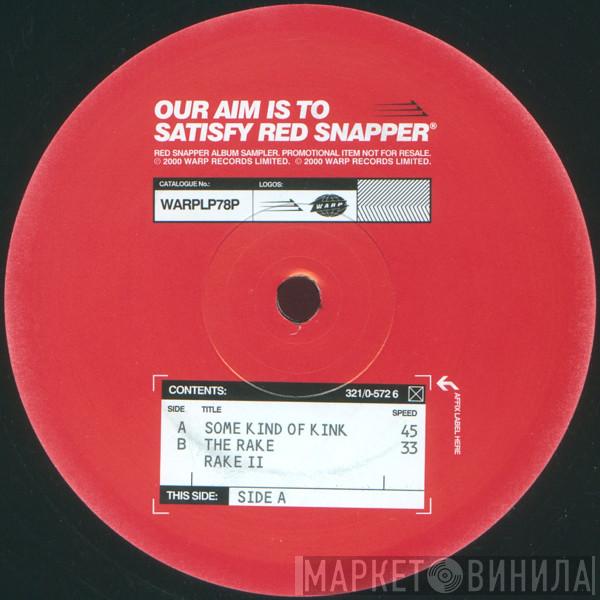 Red Snapper - Our Aim Is To Satisfy Red Snapper