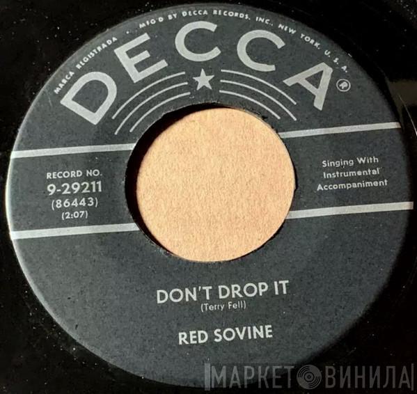  Red Sovine  - Don't Drop It / Don't Be The One