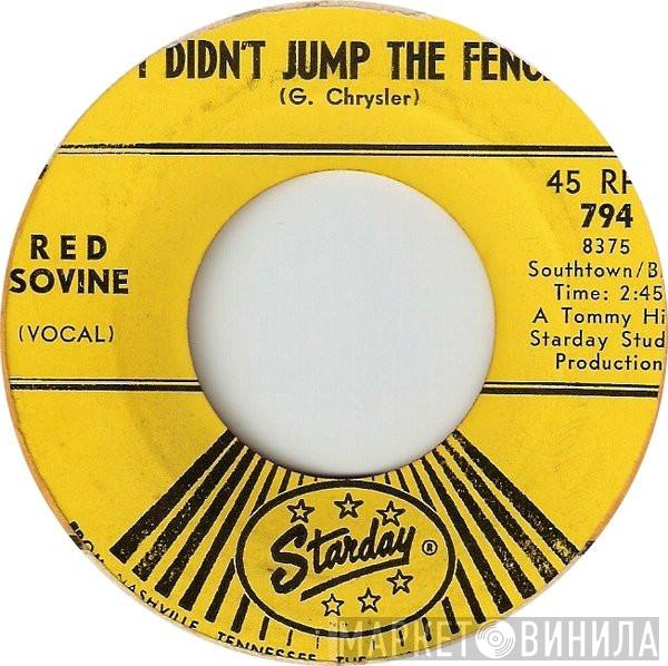  Red Sovine  - I Didn't Jump The Fence / Don't Let My Glass Run Dry