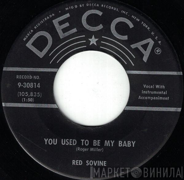  Red Sovine  - You Used To Be My Baby