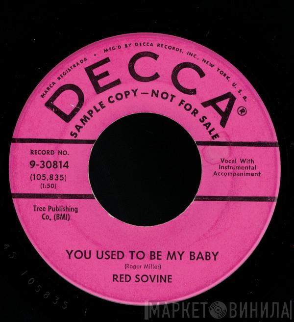  Red Sovine  - You Used To Be My Baby