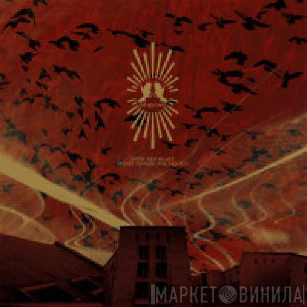 Red Sparowes - Every Red Heart Shines Toward The Red Sun