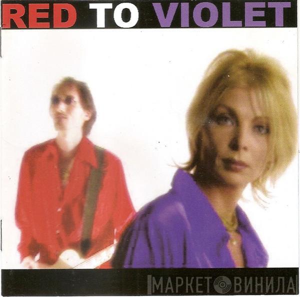 Red To Violet - Red To Violet