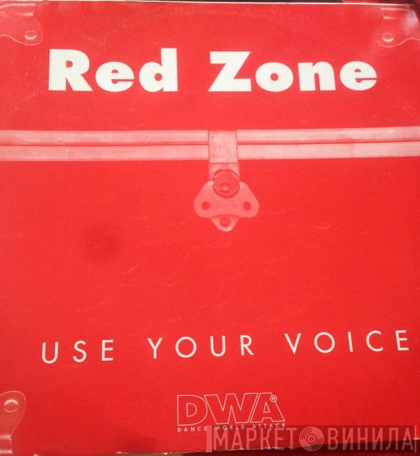 Red Zone - Use Your Voice