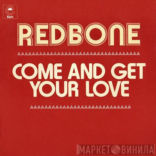  Redbone  - Come And Get Your Love