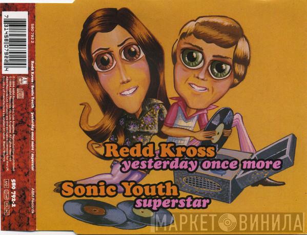Redd Kross, Sonic Youth - Yesterday Once More / Superstar