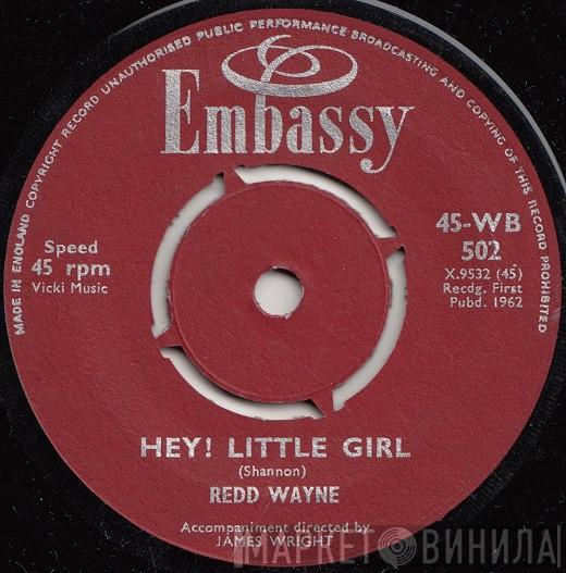 Redd Wayne - Hey! Little Girl / When My Little Girl Is Smiling