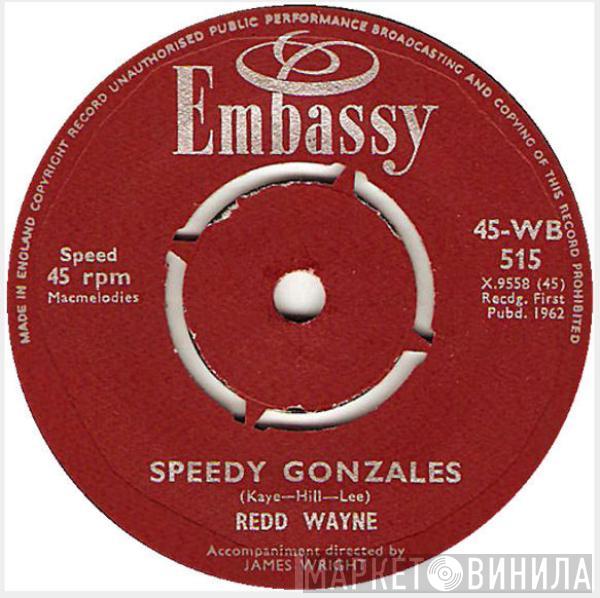Redd Wayne - Speedy Gonzales