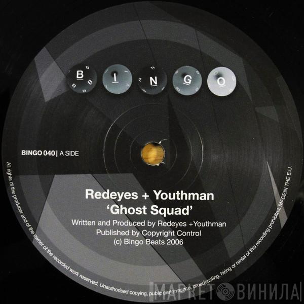 Redeyes, Youthman - Ghost Squad / About To Change