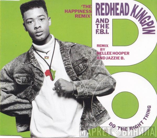  Redhead Kingpin And The FBI  - Do The Right Thing (The Happiness Remix)
