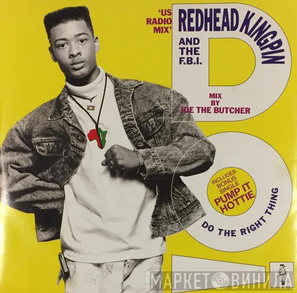  Redhead Kingpin And The FBI  - Do The Right Thing