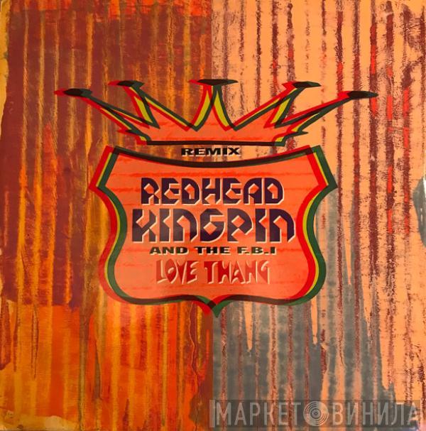 Redhead Kingpin And The FBI - Love Thang (Remix)