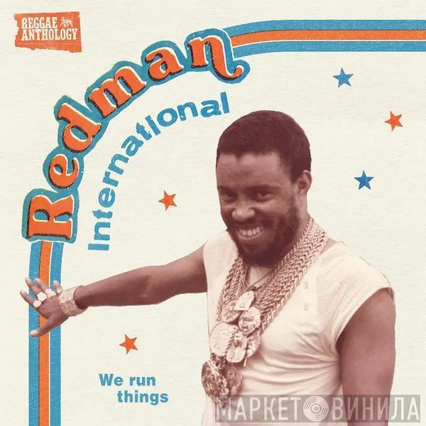  - Redman International (We Run Things)