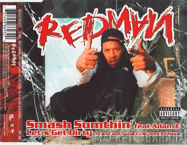 Redman - Smash Sumthin' / Let's Get Dirty