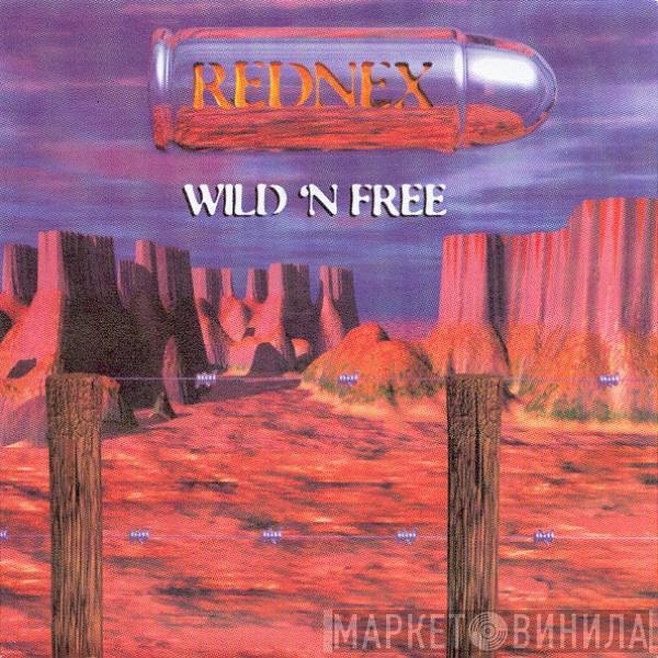 Rednex - Wild 'N Free