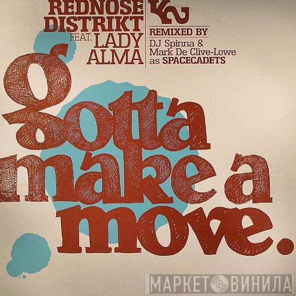 Rednose Distrikt, Lady Alma - Gotta Make A Move.