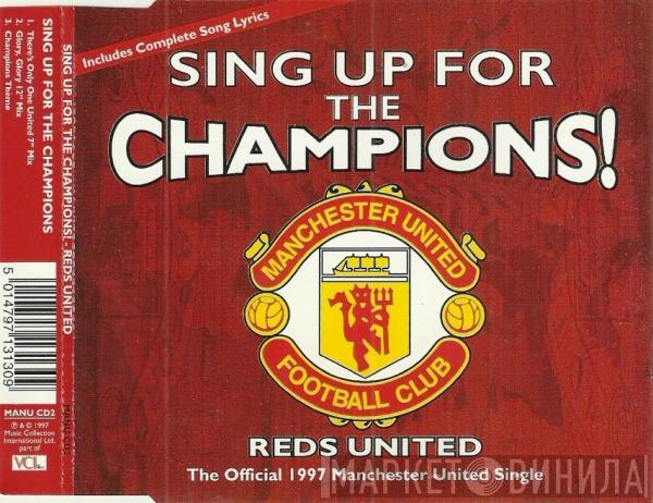 Reds United - Sing Up For The Champions!