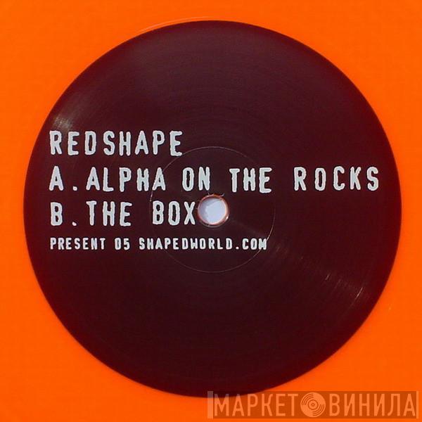 Redshape - Alpha On The Rocks