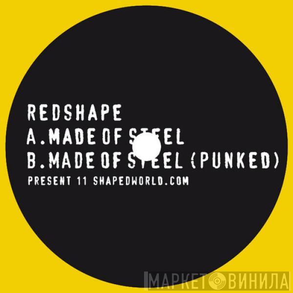 Redshape - Made Of Steel