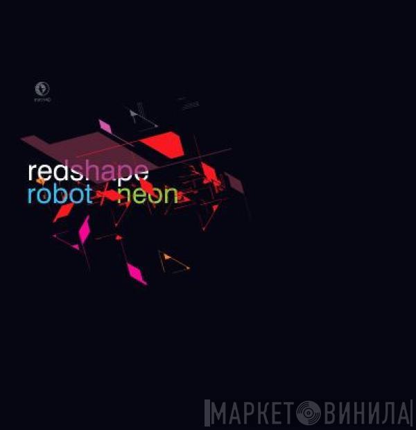 Redshape - Robot / Neon