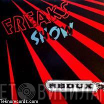 Redux - Freaks Show