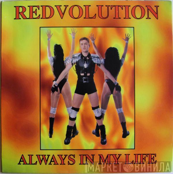 Redvolution - Always In My Life