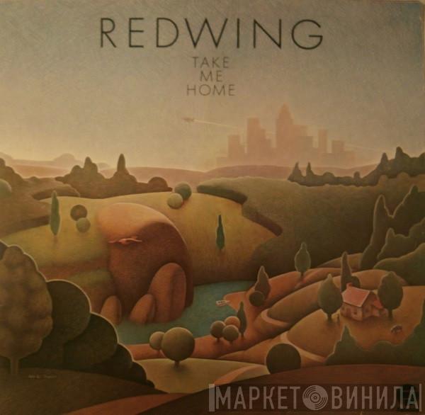 Redwing  - Take Me Home