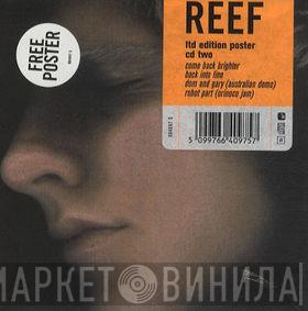 Reef - Come Back Brighter