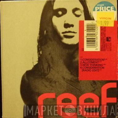 Reef - Consideration