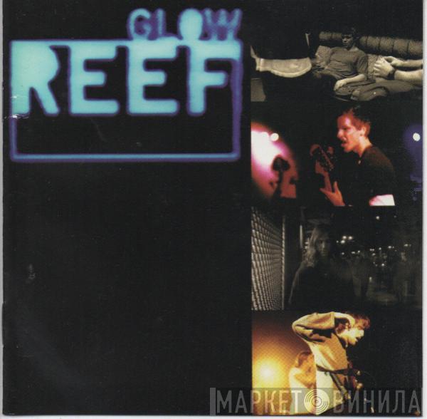 Reef - Glow