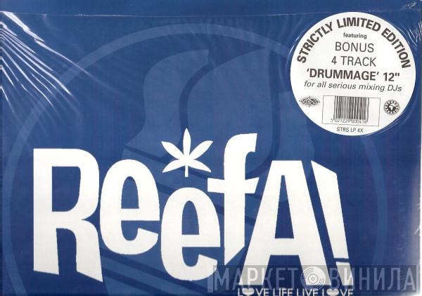 Reefa! - Love Life Live Love