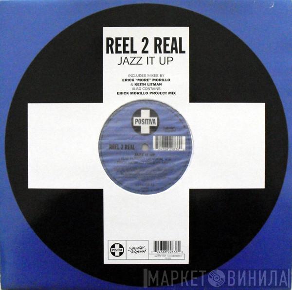 Reel 2 Real - Jazz It Up