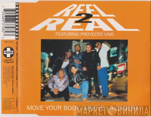 Reel 2 Real, Proyecto Uno - Move Your Body (Mueve La Cadera)