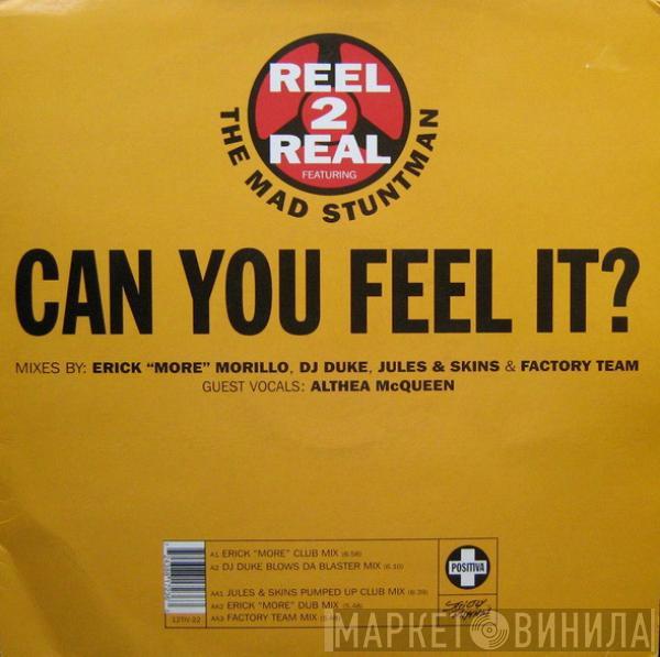 Reel 2 Real, The Mad Stuntman - Can You Feel It?