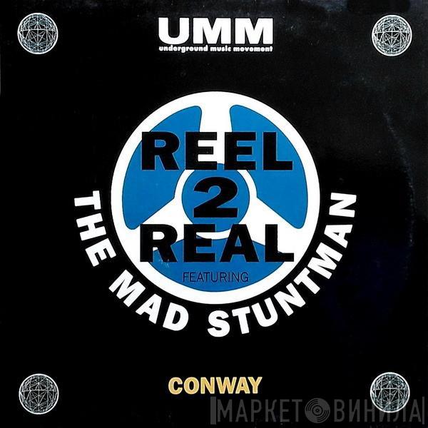 Reel 2 Real, The Mad Stuntman - Conway