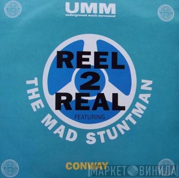 Reel 2 Real, The Mad Stuntman - Conway