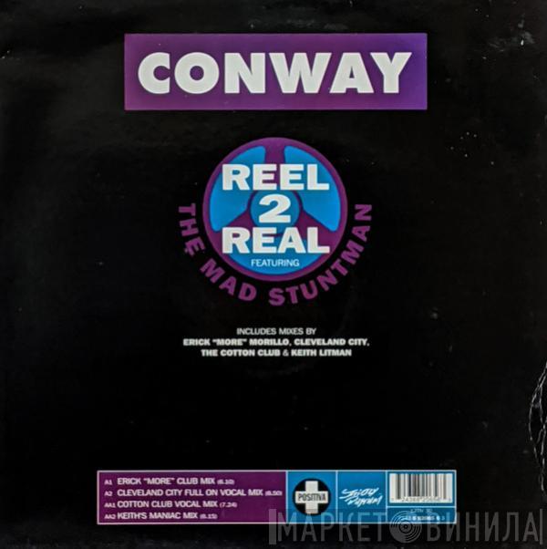 Reel 2 Real, The Mad Stuntman - Conway