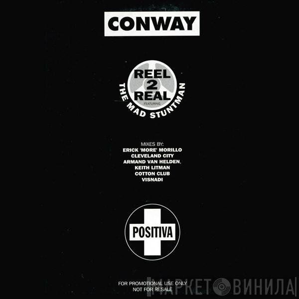 Reel 2 Real, The Mad Stuntman - Conway