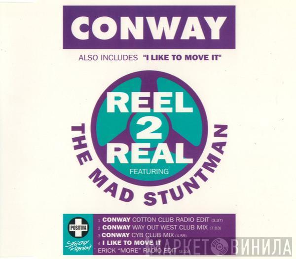 Reel 2 Real, The Mad Stuntman - Conway