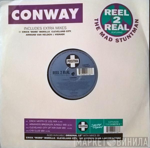 Reel 2 Real, The Mad Stuntman - Conway