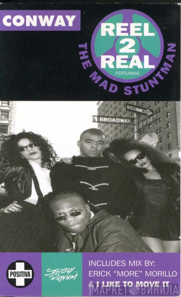 Reel 2 Real, The Mad Stuntman - Conway