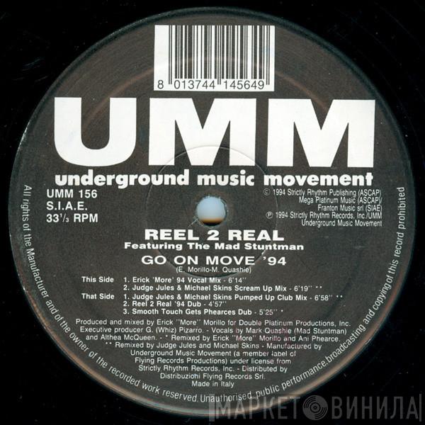 Reel 2 Real, The Mad Stuntman - Go On Move '94