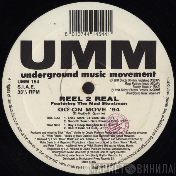 Reel 2 Real, The Mad Stuntman - Go On Move '94