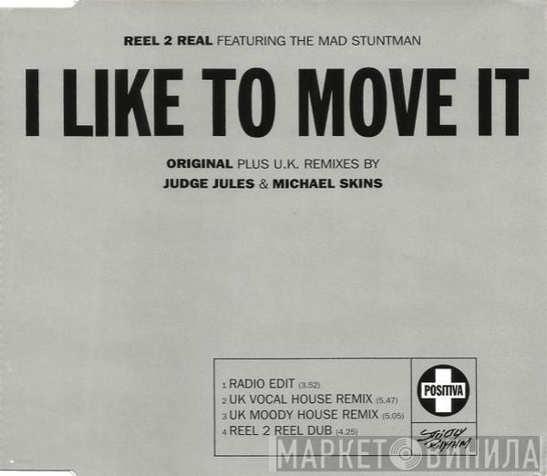 Reel 2 Real, The Mad Stuntman - I Like To Move It